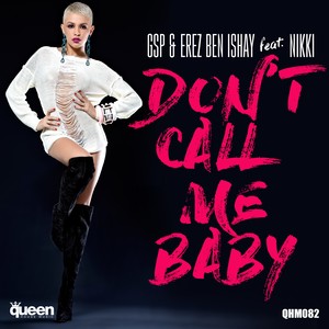 Don't Call Me Baby (Feat. Nikki)