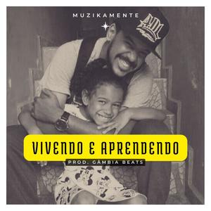 Vivendo e aprendendo (feat. Gambia Beats)