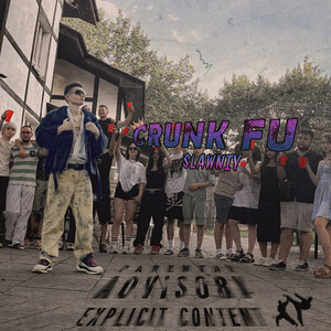 CRUNK FU (Explicit)