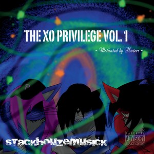 The Xo Privilege, Vol. 1: Motivated By Haterz (Explicit)