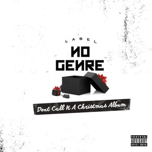 Don't Call It a Christmas Album (Explicit)