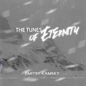 The Tunes of Eternity