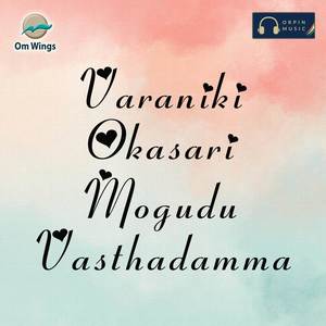 Varaniki Okasari Mogudu Vasthadamma
