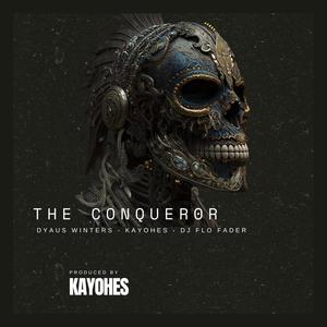 The Conqueror (feat. DJ Flo Fader) [Explicit]