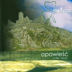 Opowiesc, Celtic Story