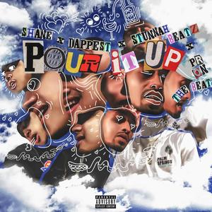 Pour It Up (feat. Dappest, Stunnah Beatz & Pr on the Beat)