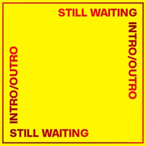 Still Waiting