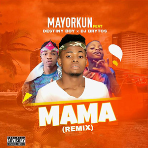 Mama (Remix|Explicit)
