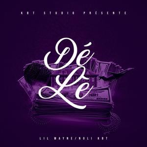 Dé Lè (Explicit)