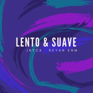 Lento & Suave