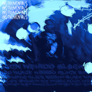 Black Weirdo VIP (Instrumental)