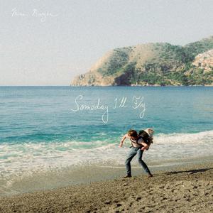 Someday I’ll Fly