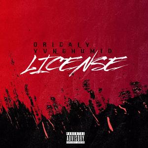 License (feat. Oricaly) [Explicit]