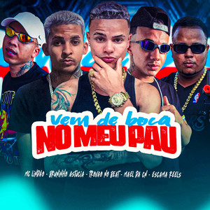 Vem de Boca no Pau (Explicit)