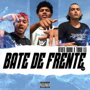 Bate de Frente (Explicit)