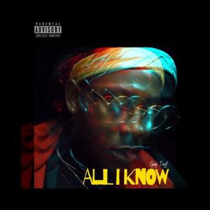 All I Know (Explicit)