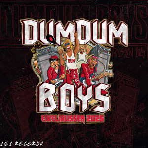 DumDum Boys 2025 (Explicit)
