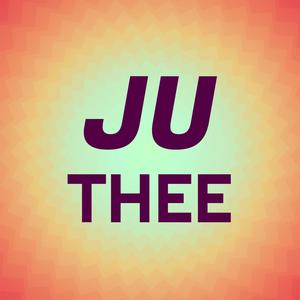 Ju Thee