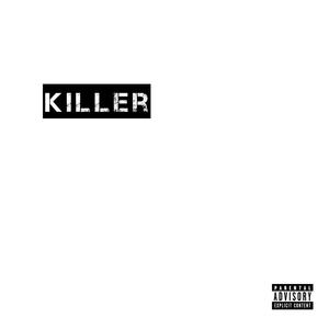 killer (Explicit)