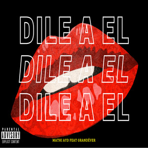 Dile a El (Explicit)