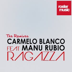 Ragazza (Ruben Maillo Remix)