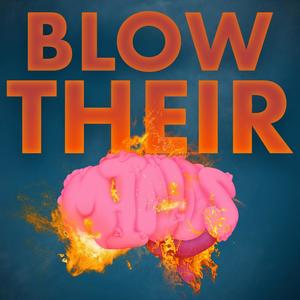 Blow their minds (feat. Royal Curry) [Explicit]