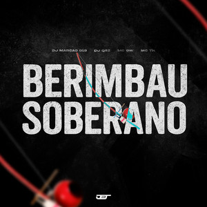 Berimbau Soberano (feat. MC TH) (Explicit)