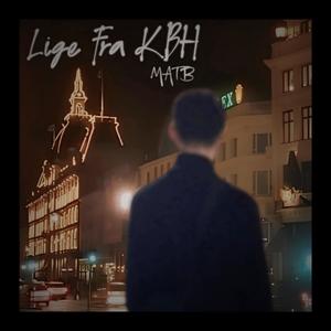 Lige Fra KBH (Explicit)