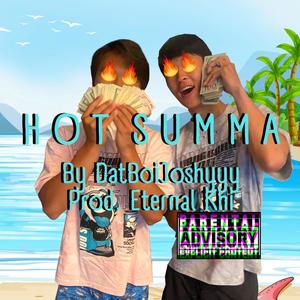 Hot Summa (Explicit)