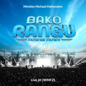 Bako Rangu / Munenge Muneni (Live at Jwmf25)