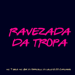 Ravezada Da Tropa (Explicit)
