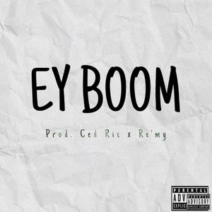 Eyy Boom