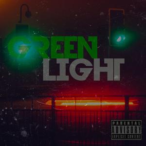 GREEN LIGHT (Explicit)