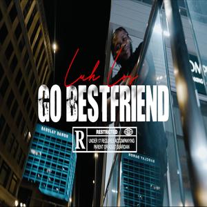 Go Bestfriend (Explicit)