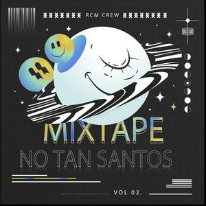 NO TAN SANTOS MIXTAPE, Vol. 2 (Explicit)