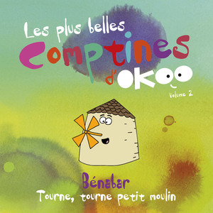 Tourne, tourne petit moulin (Les plus belles comptines d'Okoo (Volume 2))