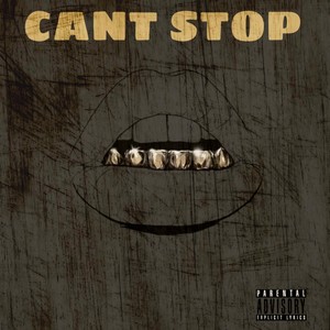 Can't Stop (Explicit)