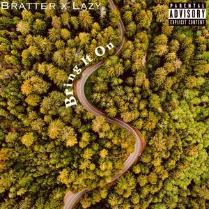 Bring It On(feat. LAZY) (Explicit)