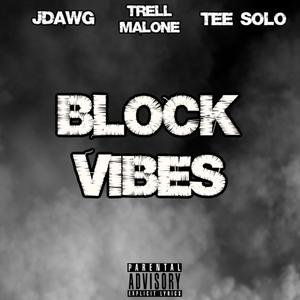 Block Vibes (Explicit)