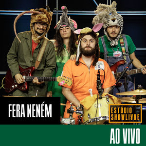 Fera Neném no Estúdio Showlivre (Ao Vivo)