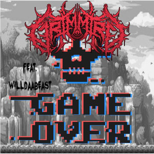 Game Over (feat. Willdaabeast) (Explicit)