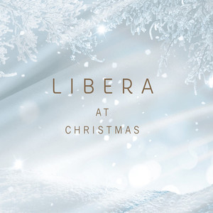 Libera at Christmas