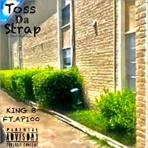 Toss Da Strap (Explicit)
