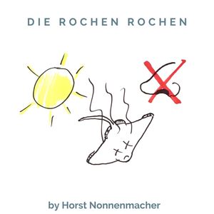 Die Rochen Rochen