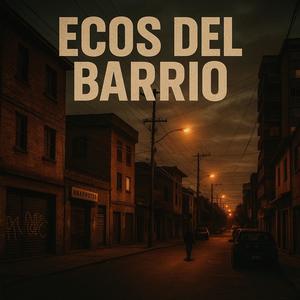 Ecos del Barrio