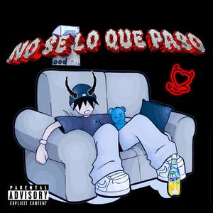 No se lo que paso (Explicit)