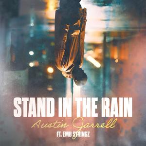 Stand The Rain (feat. Stringz EMB)