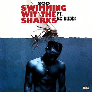 Swimming wit the sharks (Explicit)