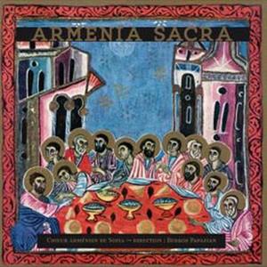 Armenia Sacra: Liturgical Armenian Chants