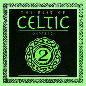 The Best of Celtic Music Vol.2